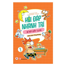 Hỏi Đáp Nhanh Trí - Bí Kíp Gây Cười