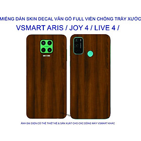 Dán Skin vân gổ Full viền dành cho VSMART Aris / JOY4 / LIVE4. .., chống bám vân tay, chống trầy xước