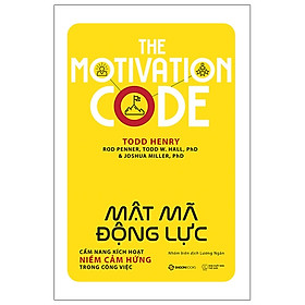 Sách Kinh Doanh Hay-The Motivation Code - Mật Mã Động Lực