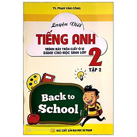 Luyện Viết Tiếng Anh Trình Bày Trên Giấy Ô Li Dành Cho Học Sinh Lớp 2 Tập 2