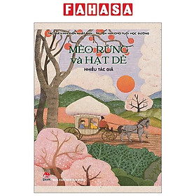 Tác Giả Kinh Điển Nhật Bản - Truyện Hay Cho Tuổi Học Đường - Tập 1: Mèo Rừng Và Hạt Dẻ
