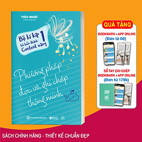 Bí Kíp Hô Biến Thành Content Vàng 1: Phương Pháp Đọc Và Ghi Chép Thông Minh