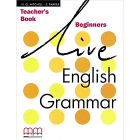 Hình ảnh MM Publications: Sách học tiếng Anh - Luyện ngữ pháp - Live English Grammar Beginners Tb