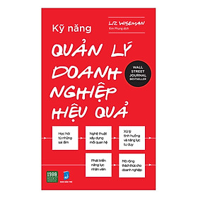 Hình ảnh Cuốn Sách Quản Trị Doanh Nghiệp Được Yêu Thích Nhất Amazon Này Sẽ Giúp Bạn Trở Thành Một Nhà Lãnh Đạo Xuất Chúng: Kỹ Năng Quản Lý Doanh Nghiệp Hiệu Quả