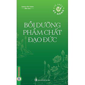 Bồi Dưỡng Phẩm Chất Đạo Đức