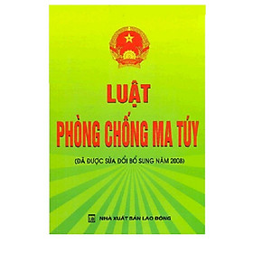 [Download Sách] Sách - luật phòng chống ma túy