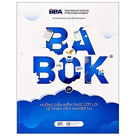 BABOK Guide 3.0 - Hướng dẫn Kiến Thức Cốt Lõi Về Phân Tích Nghiệp Vụ