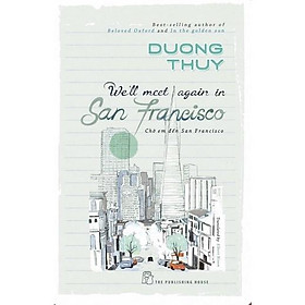 Sách - Chờ Em Đến San Francisco ( Dương Thụy ) - NXB Trẻ