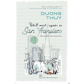 Chờ Em Đến San Francisco ( Dương Thụy ) - NXB Trẻ - 