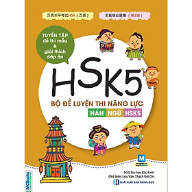 Bộ Đề Luyện Thi Năng Lực Hán Ngữ HSK 5 (Tặng Bookmark độc đáo RC)