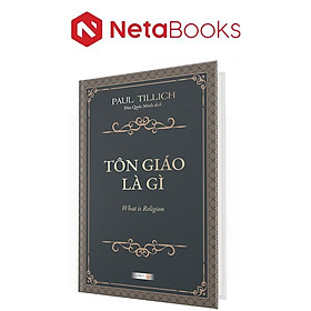 Tôn Giáo Là Gì - What Is Religion (Bìa Cứng)