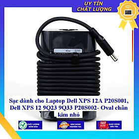 Sạc dùng cho Laptop Dell XPS 12A P20S001 Dell XPS 12 9Q23 9Q33 P20S002- Oval chân kim nhỏ - Hàng Nhập Khẩu New Seal