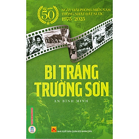 Hình ảnh Bi Tráng Trường Sơn (Kỷ niệm 50 năm ngày giải phóng miền Nam thống nhất đất nước 1975 - 2025)