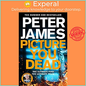 Sách - Picture You Dead - Roy Grace returns to solve a nerve-shattering case by Peter James (UK edition, paperback)