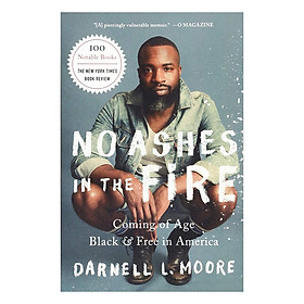 Hình ảnh sách [Hàng thanh lý miễn đổi trả] No Ashes In The Fire: Coming Of Age Black And Free In America