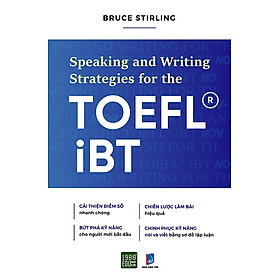 Speaking And Writing Strategies For The TOEFL- IBT