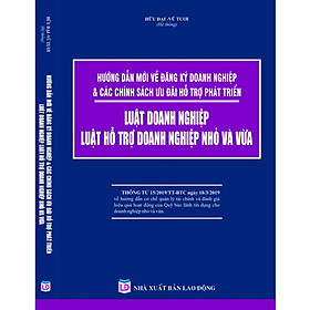 [Download Sách] Hướng Dẫn Đăng Ký Doanh Nghiệp và Các Chính Sách Ưu Đãi Hỗ Trợ Phát Triển - Luật Doanh Nghiệp - Luật Hỗ Trợ Doanh Nghiệp Nhỏ Và Vừa