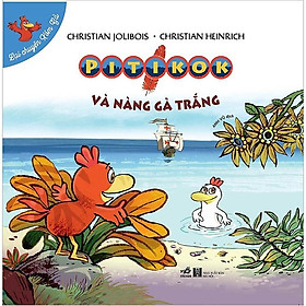 Sách Lại chuyện xóm gà - Pitikok và