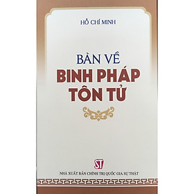 [Download Sách] Sách Bàn Về Binh Pháp Tôn Tử (Hồ Chí Minh)