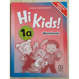 MM Publications: Sách học tiếng Anh - Hi Kids 1a Workbook (American Edition)