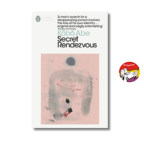 Secret Rendezvous by Kōbō Abe | Japanese Literature / Văn học Nhật Bản Nhập khẩu / Ngoại văn - Penguin Classics