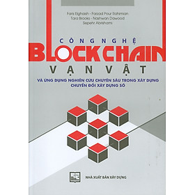 Công Nghệ Blockchain Vạn Vật Và Ứng Dụng Nghiên Cứu Chuyên Sâu Trong Xây Dựng Chuyển Đổi Xây Dựng Số