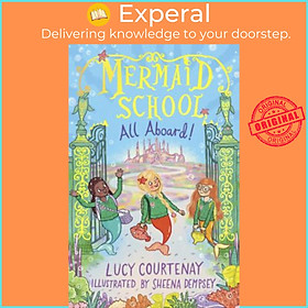 Hình ảnh Sách - Mermaid School: All Aboard! by Lucy Courtenay (UK edition, paperback)