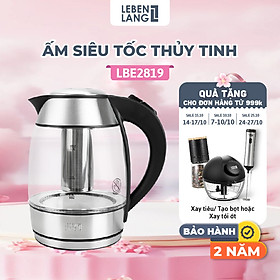 Ấm siêu tốc thuỷ tinh Lebenlang LBE2819, dung tích 1800ml, bảo hành 2 năm - hàng chính hãng