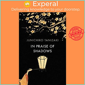 Sách - In Praise of Shadows : Vintage Design Edition by Junichiro Tanizaki (UK edition, paperback)