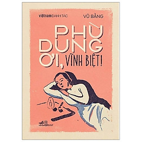 PHÙ DUNG ƠI, VĨNH BIỆT - Bản Quyền