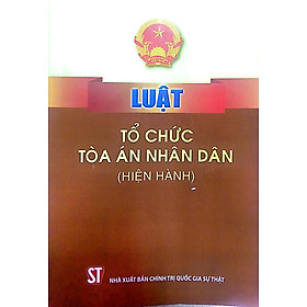Luật Tổ chức tòa án nhân dân (hiện hành)
