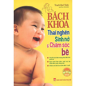 Sách - Bách khoa thai nghén - Sinh nở và chăm sóc bé