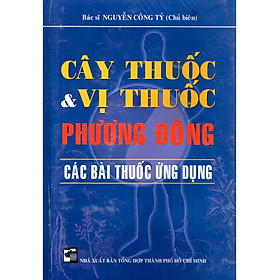 Nơi bán Cây Thuốc & Vị Thuốc Phương Đông - Các Bài Thuốc Ứng Dụng - Giá Từ -1đ