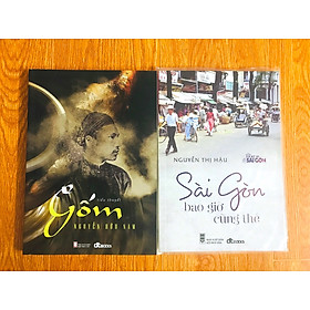 Combo sách: Sài Gòn Bao Giờ Cũng Thế + Gốm