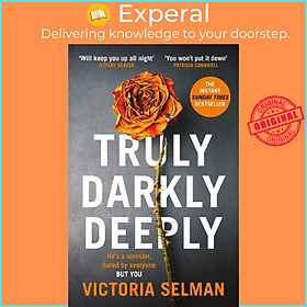 Sách - Truly, Darkly, Deeply : the gripping thriller with a shocking twist *n by Victoria Selman (UK edition, paperback)
