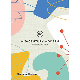 Mid-Century Modern: Icons of Design