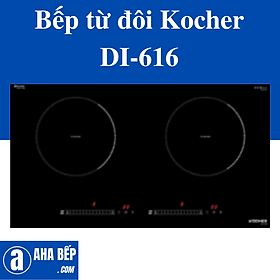 Bếp từ đôi Kocher DI-616 - Hàng Chính Hãng