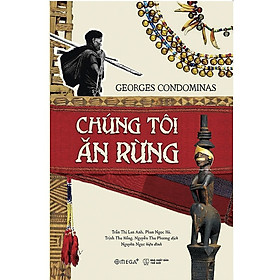 Chúng Tôi Ăn Rừng - Công ty Cổ phần Sách Omega Việt Nam
