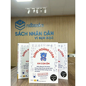 Sách - Đừng Hoảng Loạn Khi Con Ốm - Chăm con không cần lo lắng - ndbooks - Nhà Xuất Bản Dân Trí