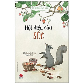 Sách - Từ Những Hạt Mầm - Hột Điều Của Sóc (Tái Bản 2026)