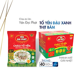 [Thùng 40 gói x 50gram] Cháo Tổ Yến Đậu Xanh Thịt Bằm - Yến Đại Phát 4 gói gia vị, ăn liền, tiện lợi, thơm ngon.