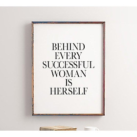 Mua Tranh in cao cấp | Typograpy-Behind Every Successful Woman is Herself 77   tranh canvas giá rẻ