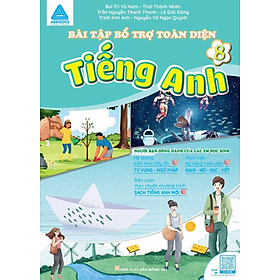 Bài Tập Bổ Trợ Toàn Diện Tiếng Anh 8 - ABB