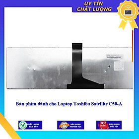Bàn phím dùng cho Laptop Toshiba Satellite C50-A - Hàng Nhập Khẩu New Seal