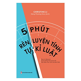Sách: 5 Phút Rèn Luyện Tính Tự Kỷ Luật - Nhà Xuất Bản Thanh Niên
