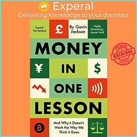 Sách - Money in One Lesson - And Why it Doesn't Work the Way We Think it Does by Gavin Jackson (UK edition, paperback)