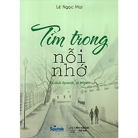 Tìm trong nỗi nhớ - Nhà Sách Hồng Ân