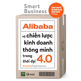 [Download Sách] ALIBABA Và Chiến Lược Kinh Doanh Thông Minh Trong Thời Đại 4.0