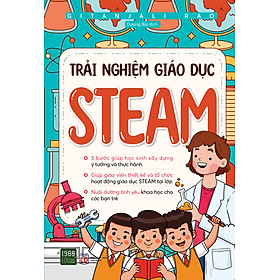 Trải nghiệm giáo dục Steam - Gitanjali Rao (1980Books HCM)