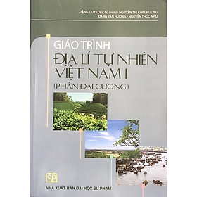 ￼Sách - Giáo Trình Địa Lí Tự Nhiên Việt Nam 1 (Phần Đại Cương)